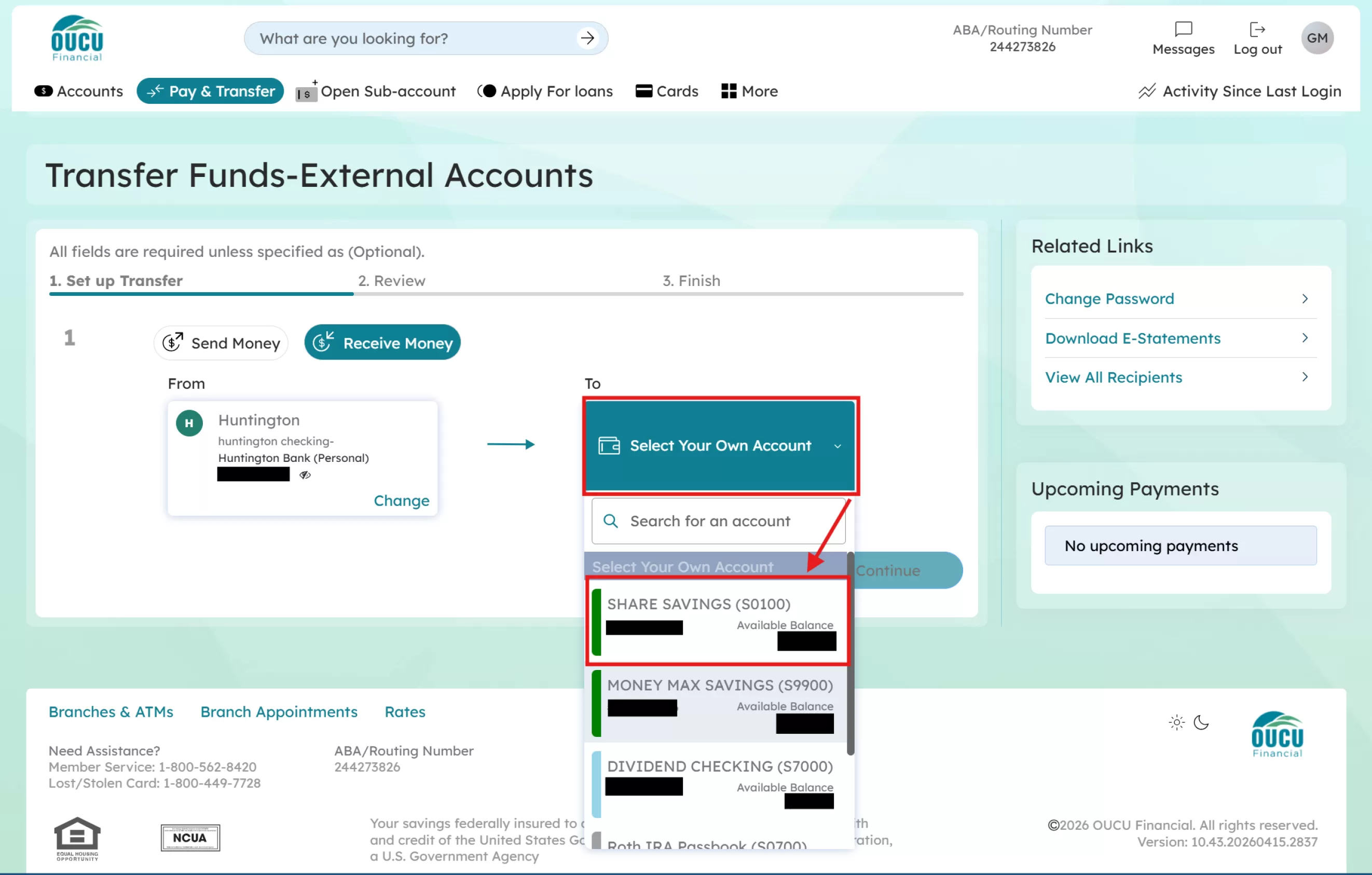Next you will click the “Select Your Own Account” button, then select which OUCU Financial account the funds will be transferred to. 